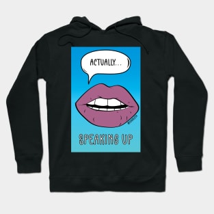 Speak Up Hoodie